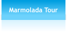 Marmolada Tour